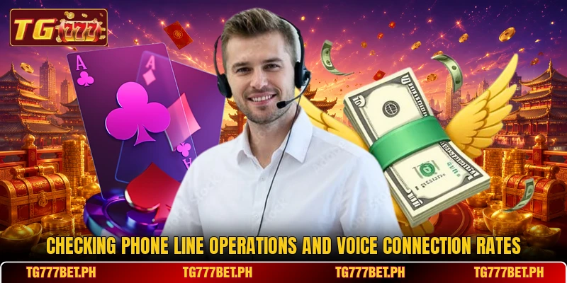 Checking phone line operations and voice connection rates