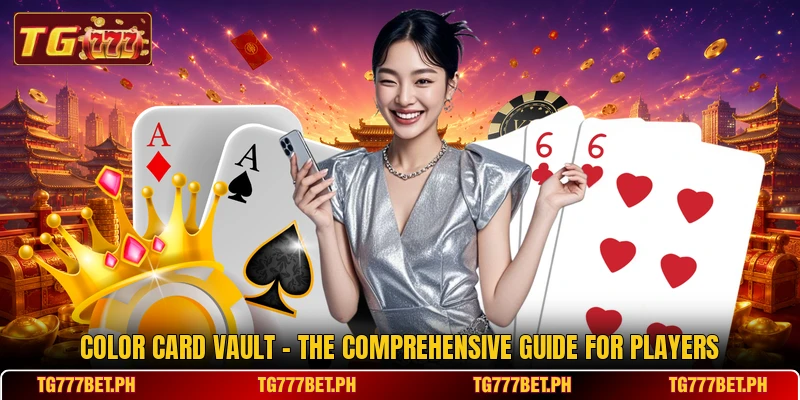 Color Card Vault - The Comprehensive Guide For Players Color Card Vault - The Comprehensive Guide For Players