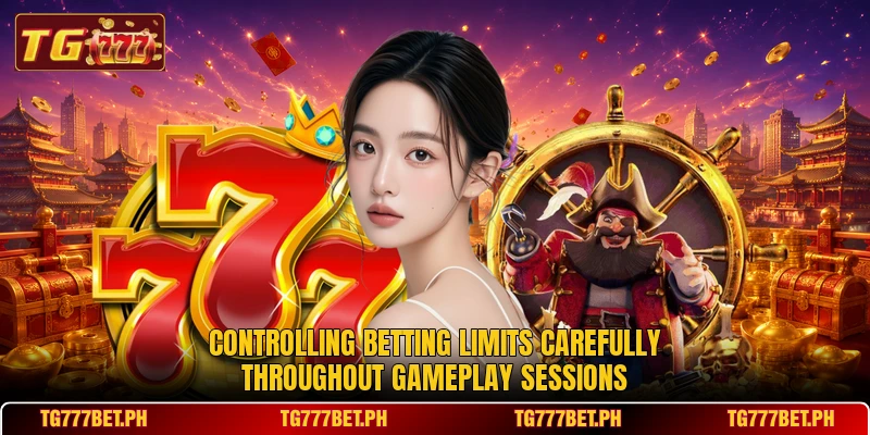 Controlling betting limits carefully throughout gameplay sessions Controlling betting limits carefully throughout gameplay sessions