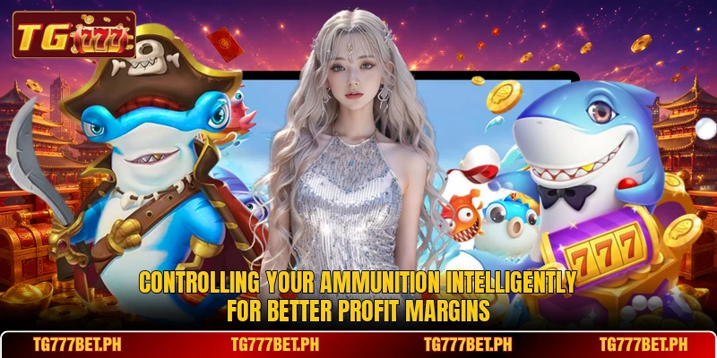 Controlling your ammunition intelligently for better profit margins Controlling your ammunition intelligently for better profit margins