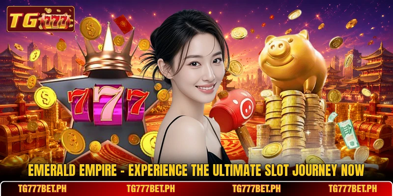 Emerald Empire - Experience The Ultimate Slot Journey Now Emerald Empire - Experience The Ultimate Slot Journey Now