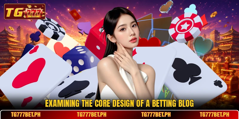 Examining the core design of a betting blog