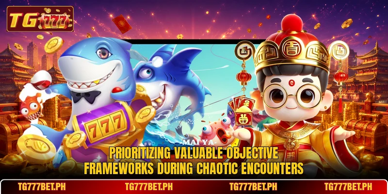 Prioritizing valuable objective frameworks during chaotic encounters Prioritizing valuable objective frameworks during chaotic encounters