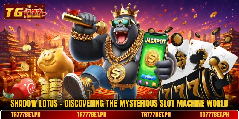 Shadow Lotus - Discovering The Mysterious Slot Machine World Shadow Lotus - Discovering The Mysterious Slot Machine World